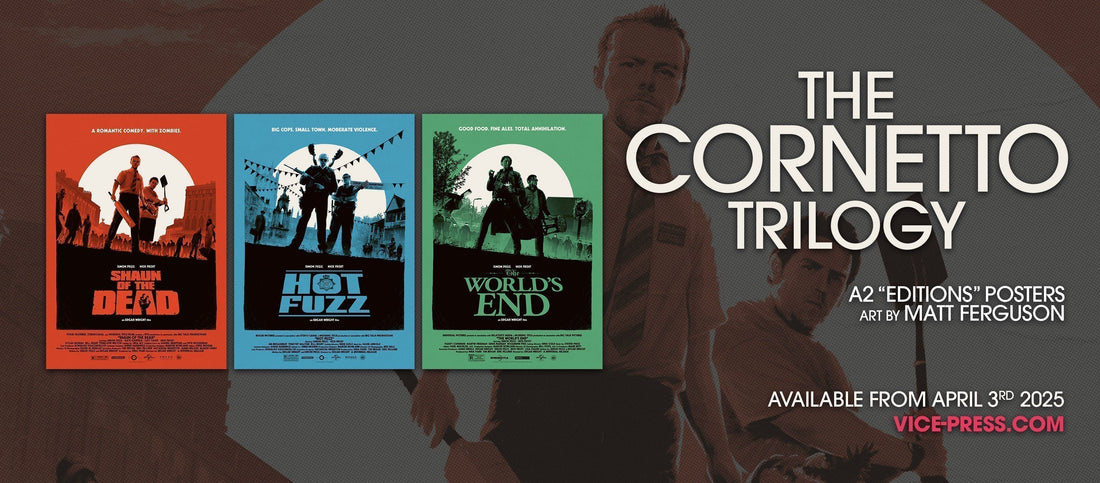 The Cornetto Trilogy Editions Posters By Matt Ferguson