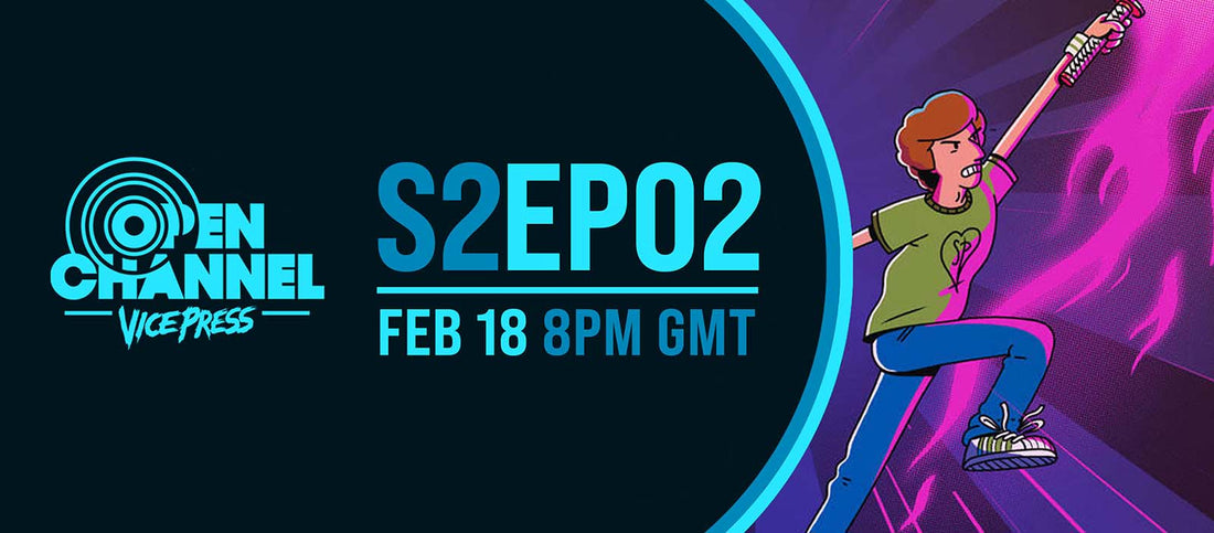 Open Channel Live This Friday, 8pm GMT