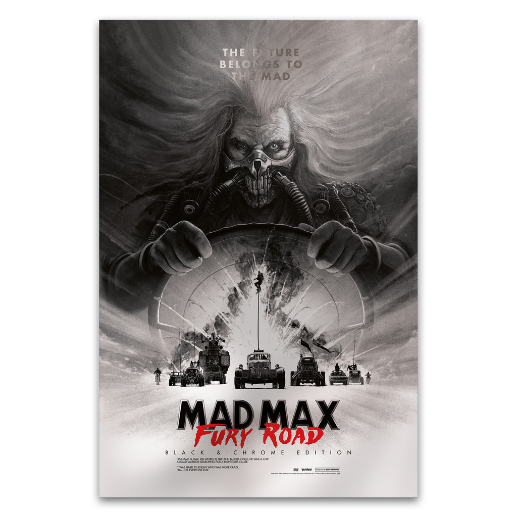 Mad Max Fun Road foil variant Movie Poster by Matt Ferguson