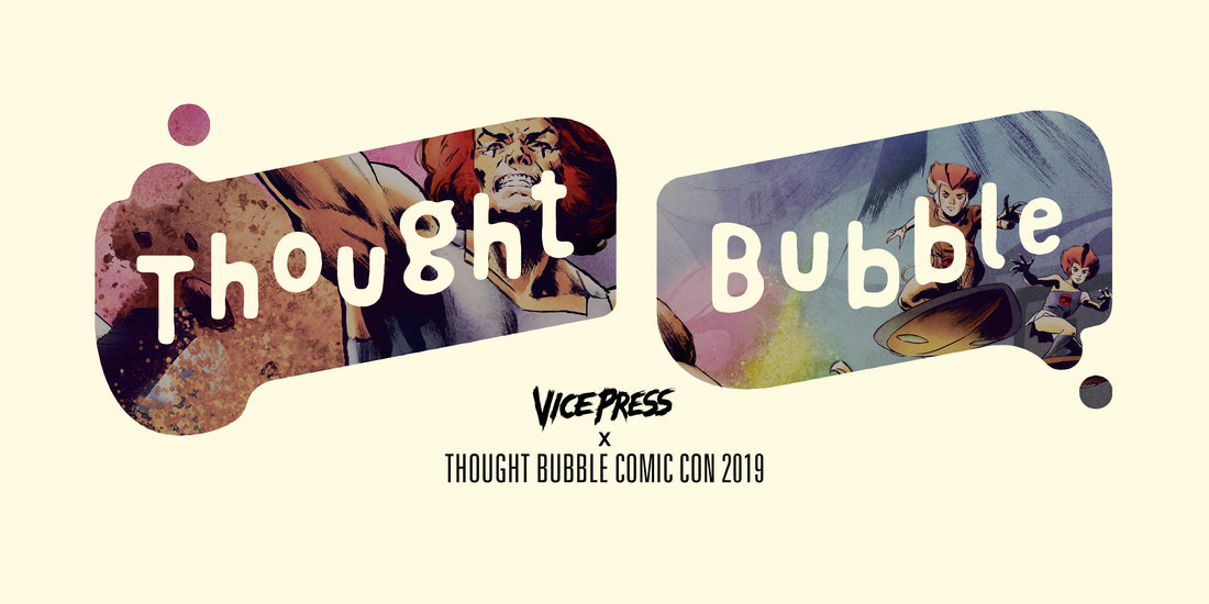 Vice Press x Thought Bubble 2019