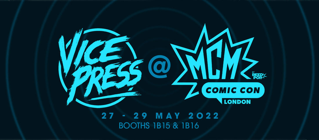 Vice Press x MCM Comic Con London
