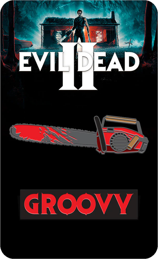 Evil Dead II Pin Badges - Groovy/ Chainsaw